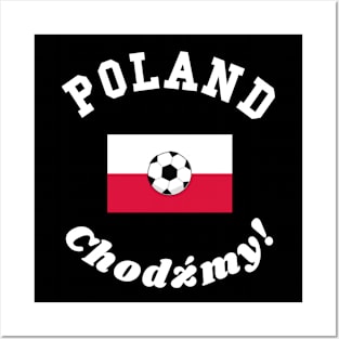 ⚽ Poland Soccer, Czerwony Orły, Let's Go! Chodźmy! Team Spirit Posters and Art